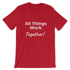 All Things Work Together- Short-Sleeve Unisex T-Shirt