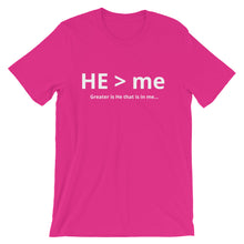 Greater Is He -  Short-Sleeve Unisex T-Shirt