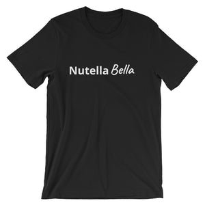 Nutella Bella -  Short-Sleeve Unisex T-Shirt