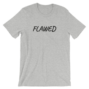 Flawed -  Short-Sleeve Unisex T-Shirt