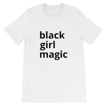 Black Girl Magic -  Short-Sleeve Unisex T-Shirt