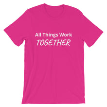 All Things Work Together -  Short-Sleeve Unisex T-Shirt