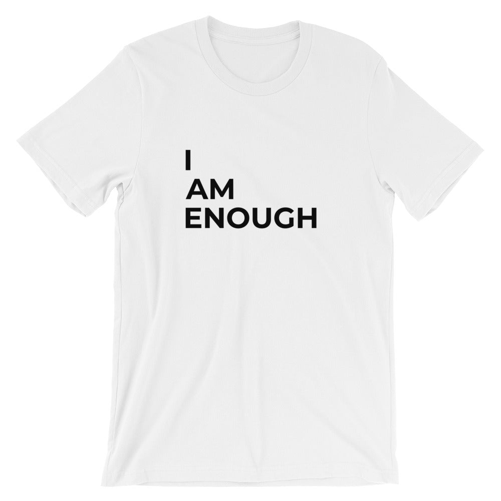 I Am Enough -  Short-Sleeve Unisex T-Shirt