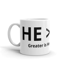 Greater Is He -  Mug